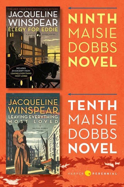 Maisie Dobbs Bundle #4: Elegy for Eddie and Leaving Everything Most Loved by Jacqueline Winspear