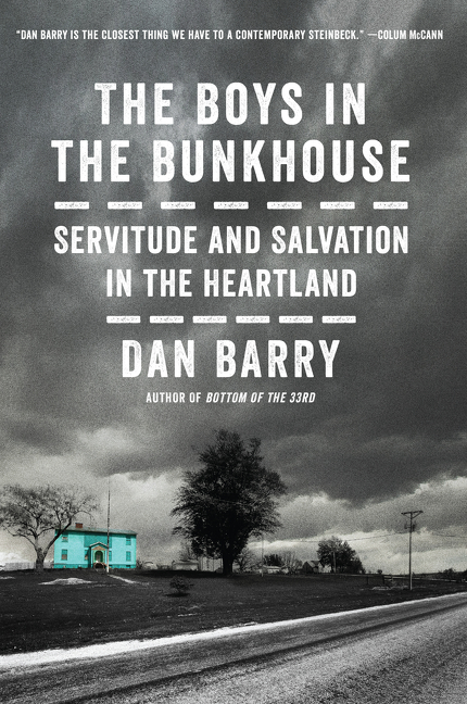 The Boys in the Bunkhouse by Dan Barry