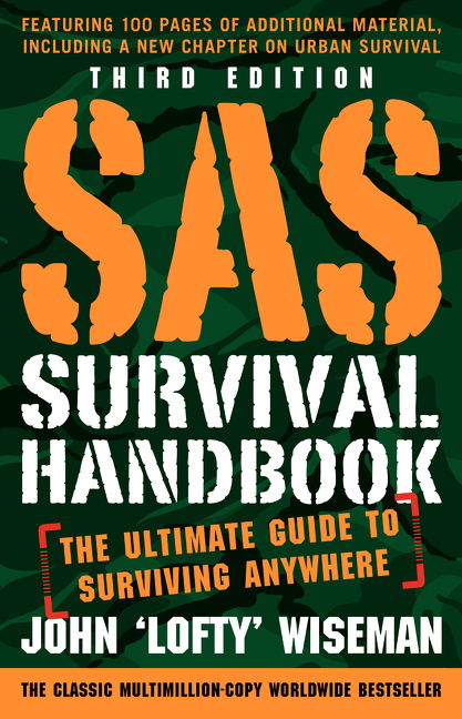 SAS Survival Handbook, Third Edition by John 'Lofty' Wiseman