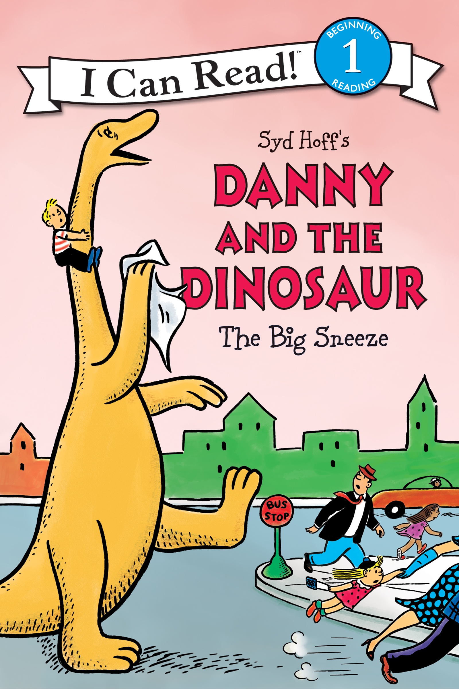 Danny and the Dinosaur: the Big Sneeze by Syd Hoff