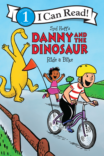 Danny and the Dinosaur Ride a Bike by Syd Hoff