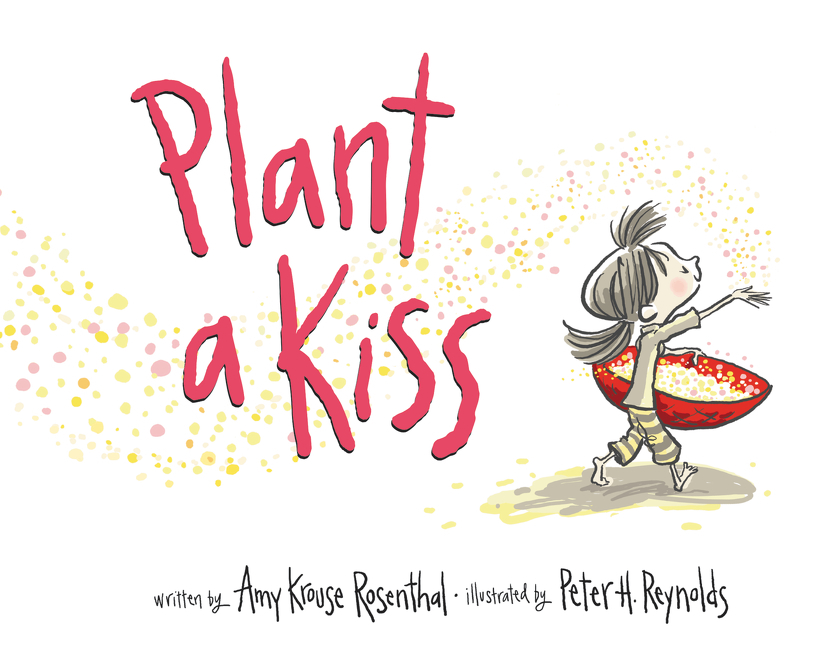 Plant a Kiss Board Book by Amy Krouse Rosenthal