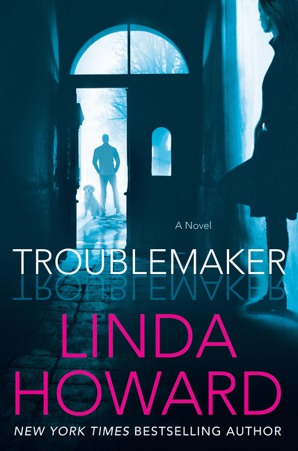Troublemaker by Linda Howard