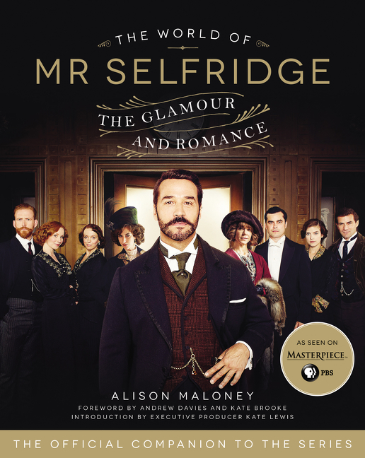 The World of Mr. Selfridge by Alison Maloney