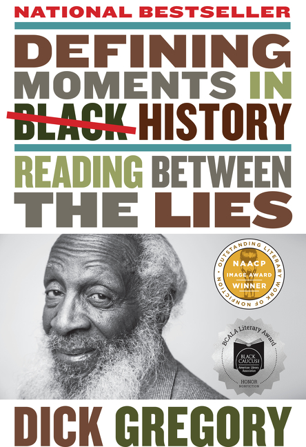 Defining Moments in Black History by Dick Gregory