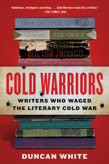 Cold Warriors by Duncan White