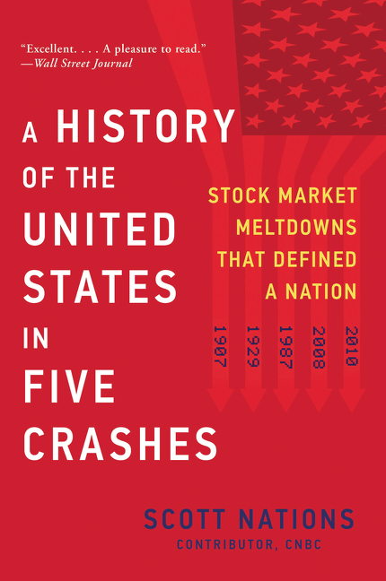 A History of the United States in Five Crashes by Scott Nations