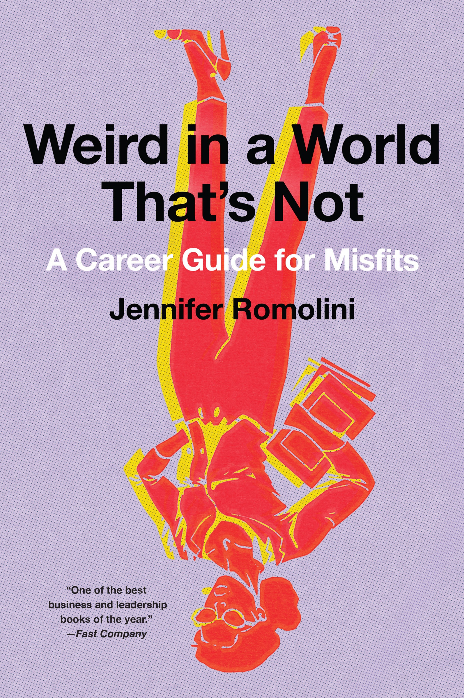 Weird in a World That's Not by Jennifer Romolini