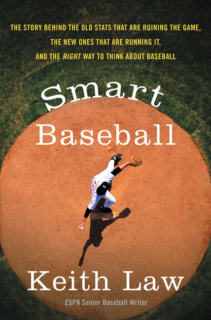 Smart Baseball by Keith Law