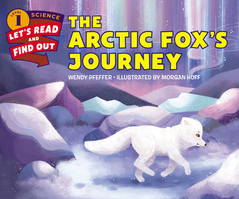 The Arctic Fox’s Journey by Wendy Pfeffer