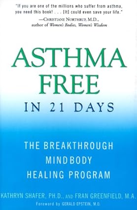 Asthma Free in 21 Days C by Kathryn Shafer