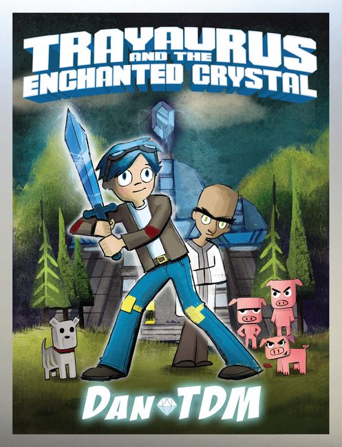 DanTDM: Trayaurus and the Enchanted Crystal by DanTDM