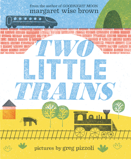 Two Little Trains by Margaret Wise Brown