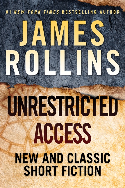 Unrestricted Access by James Rollins