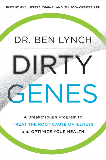 Dirty Genes by Dr. Ben Lynch