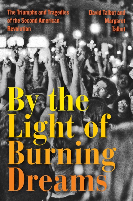 By the Light of Burning Dreams by David Talbot