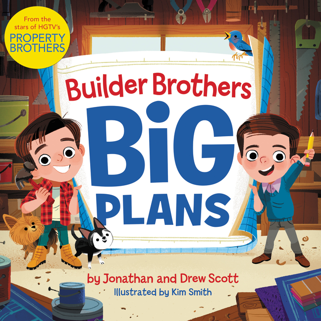 Builder Brothers: Big Plans by Drew Scott