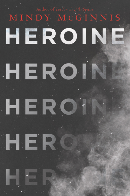 Heroine by Mindy McGinnis