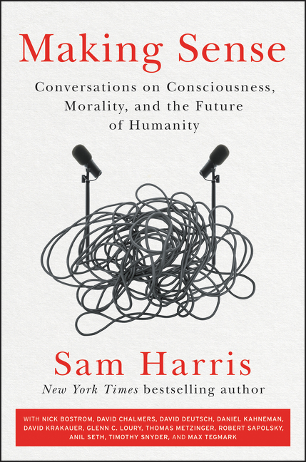 Making Sense by Sam Harris