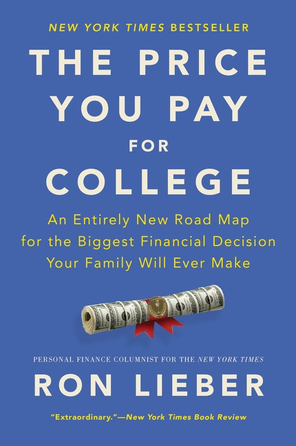 The Price You Pay for College by Ron Lieber
