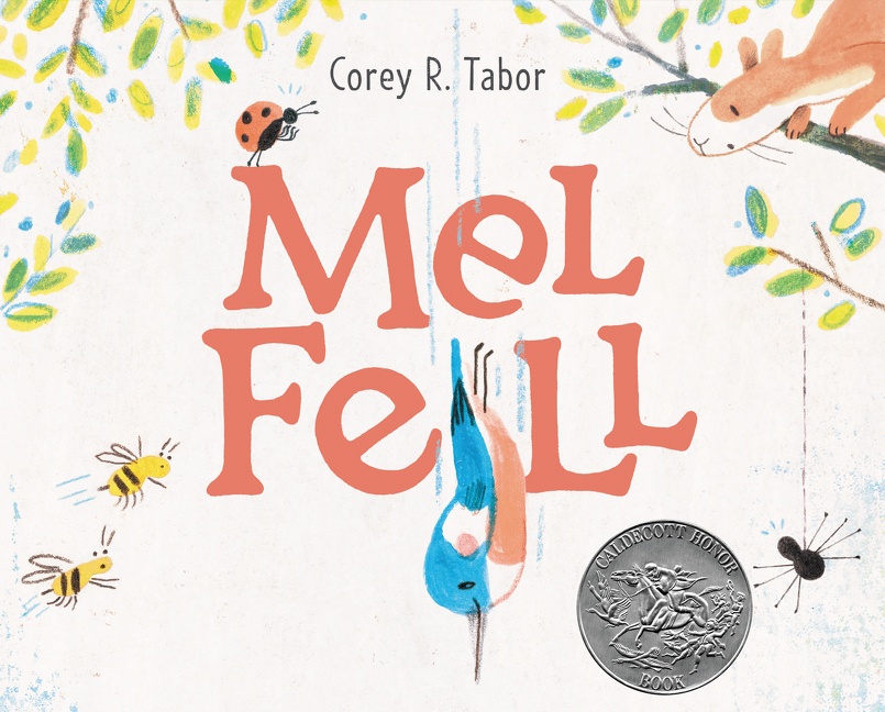 Mel Fell by Corey R. Tabor