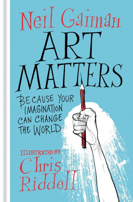 Art Matters by Neil Gaiman