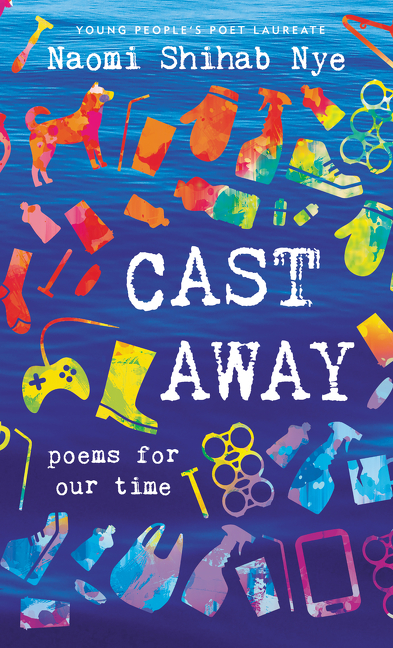 Cast Away by Naomi Shihab Nye