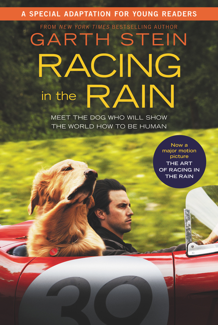 Racing in the Rain Movie Tie-in Young Readers' Edition by Garth Stein