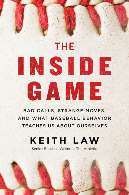 The Inside Game by Keith Law