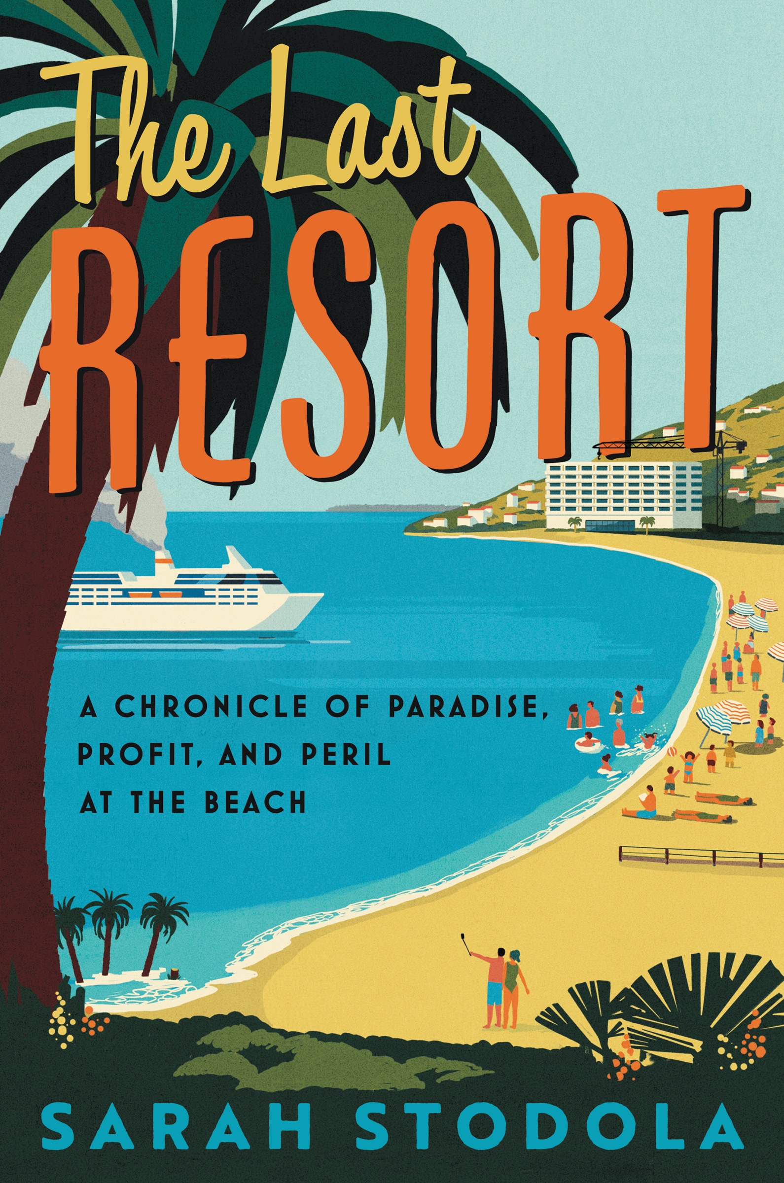 The Last Resort by Sarah Stodola