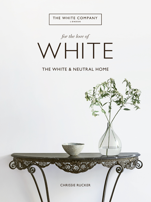 For the Love of White by Chrissie Rucker