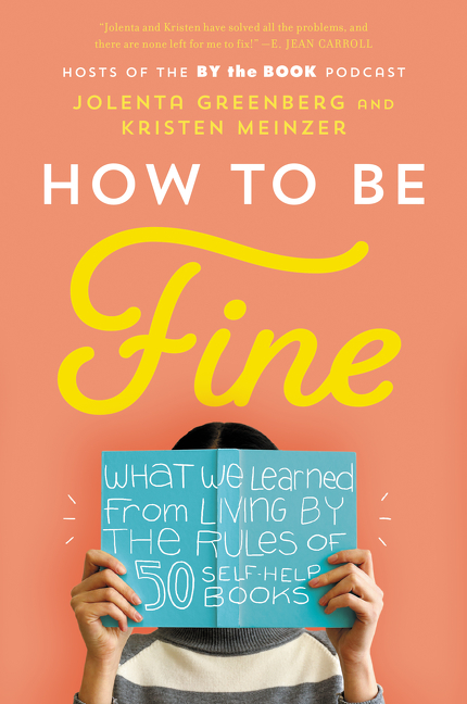 How to Be Fine by Jolenta Greenberg