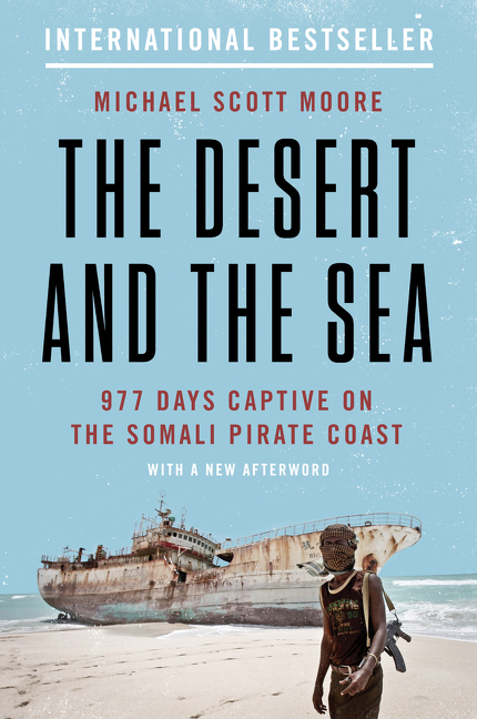 The Desert and the Sea by Michael Scott Moore