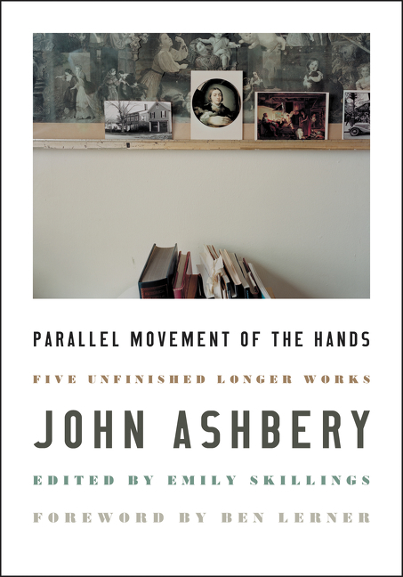 Parallel Movement of the Hands by John Ashbery