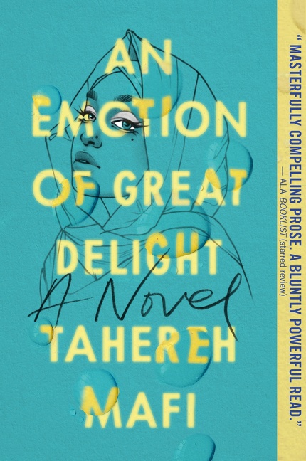 Emotion of Great Delight, an by Tahereh Mafi