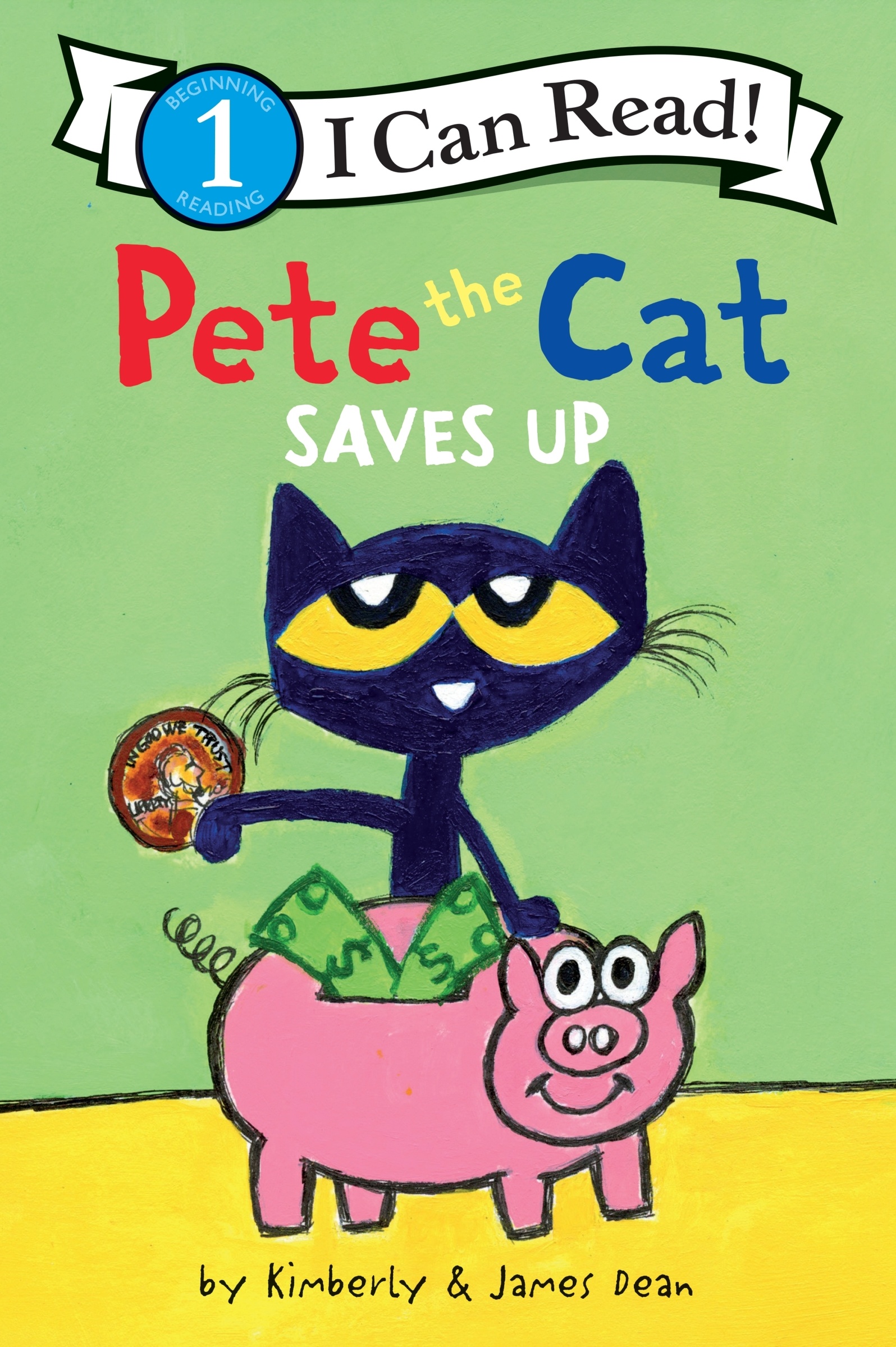 Pete the Cat Saves Up by James Dean