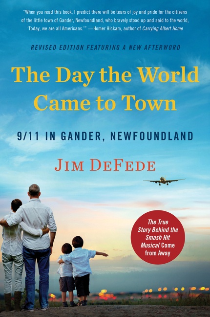 The Day the World Came to Town Updated Edition by Jim DeFede