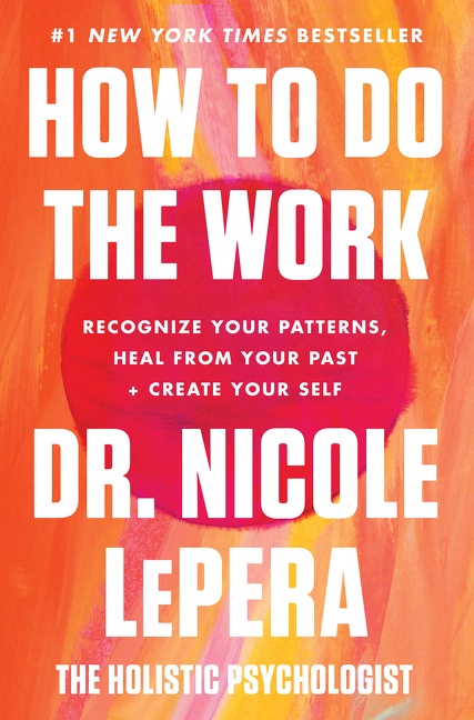 How to Do the Work by Dr. Nicole LePera