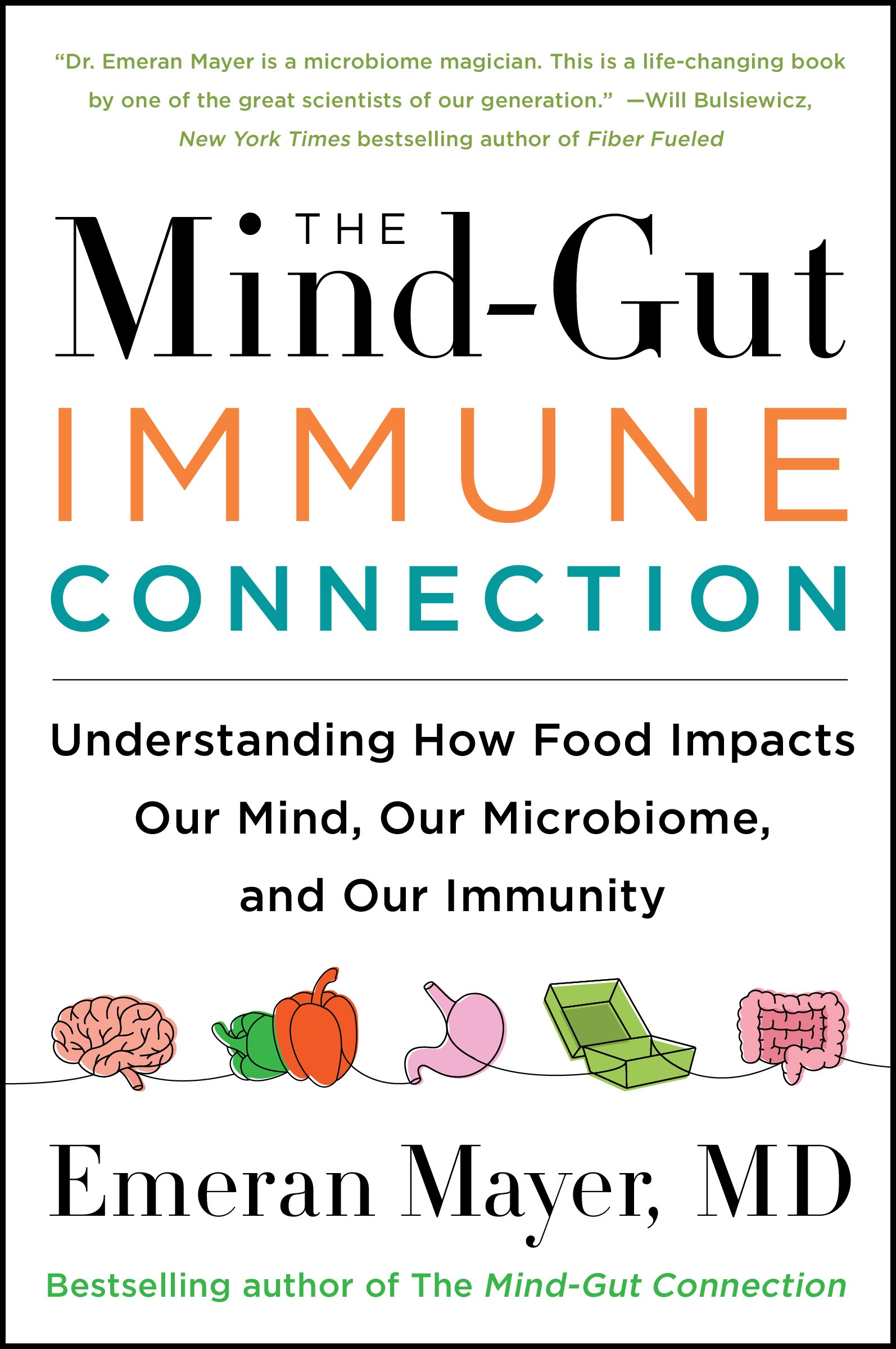 The Mind-gut-immune Connection by Emeran Mayer