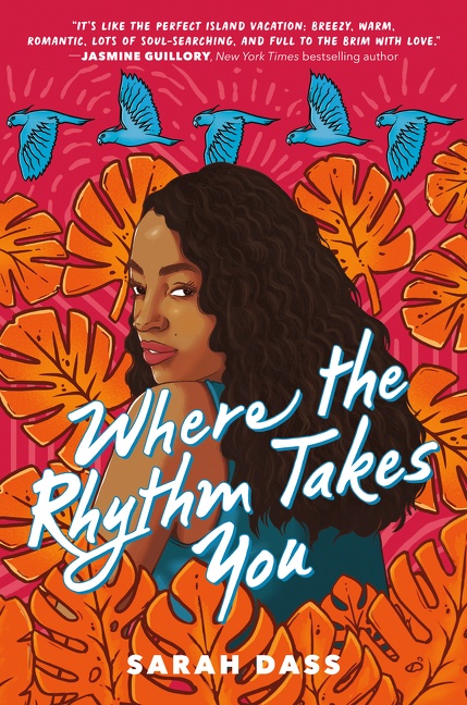 Where the Rhythm Takes You by Sarah Dass