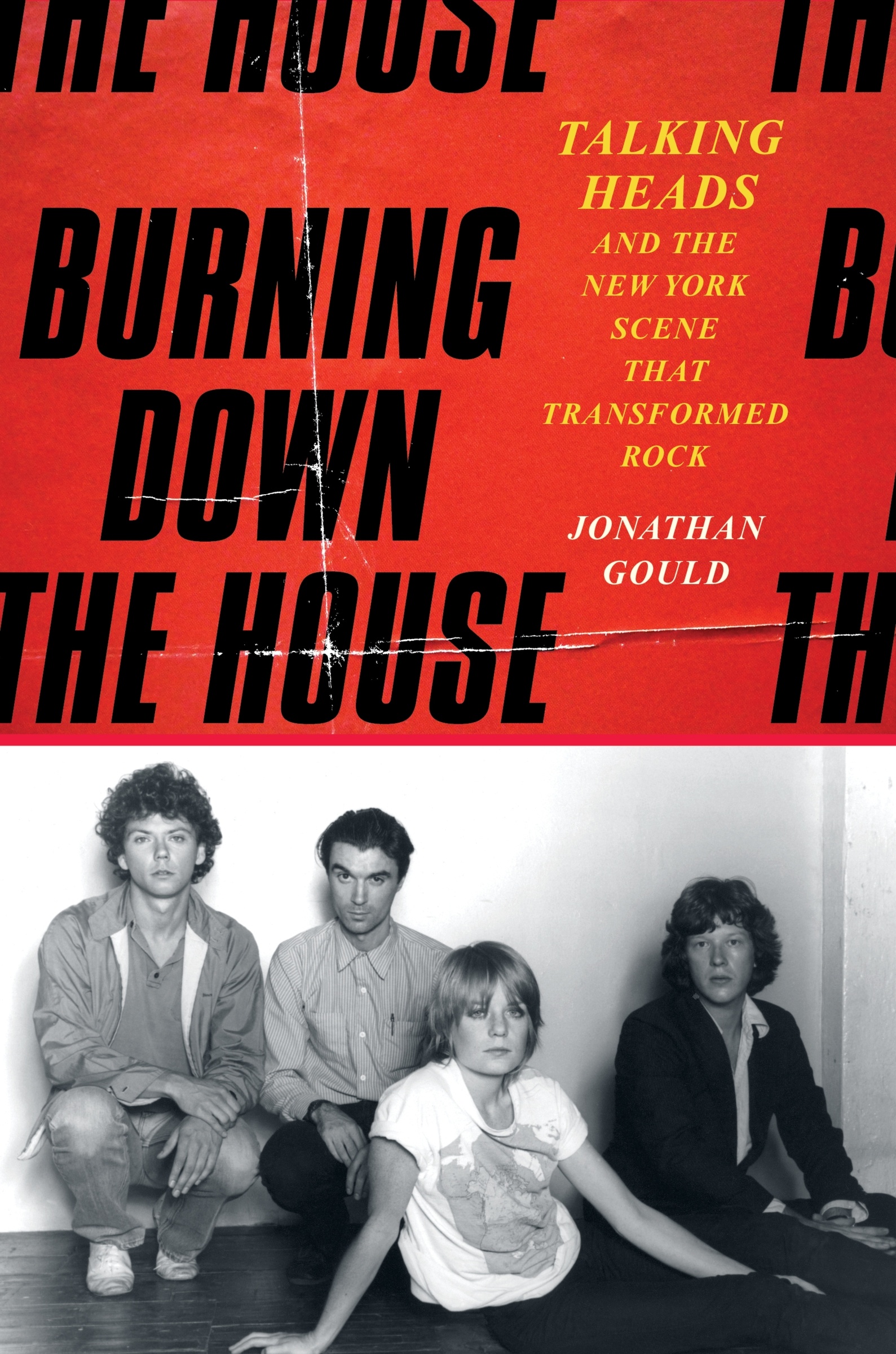 Burning Down the House by Jonathan Gould