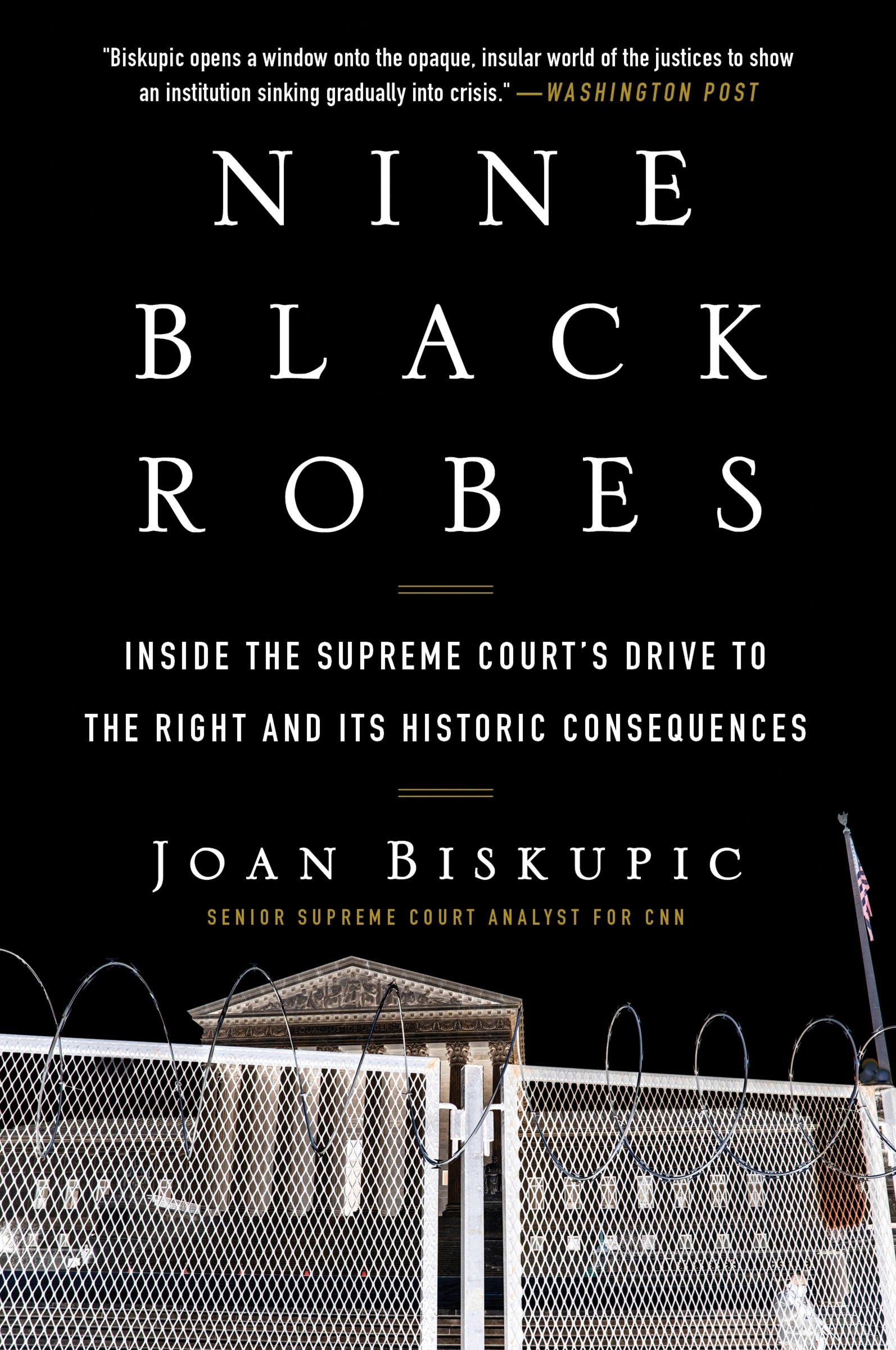 Nine Black Robes by Joan Biskupic