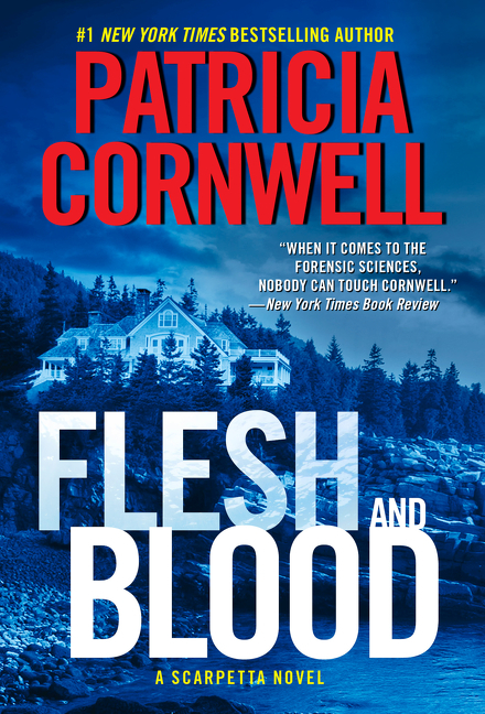 Flesh and Blood by Patricia Cornwell
