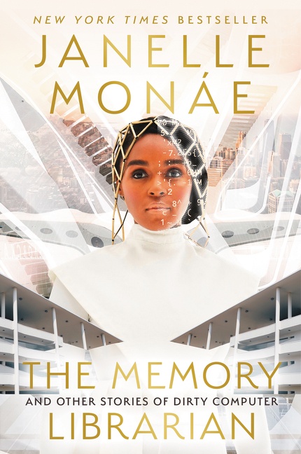The Memory Librarian by Janelle Monáe