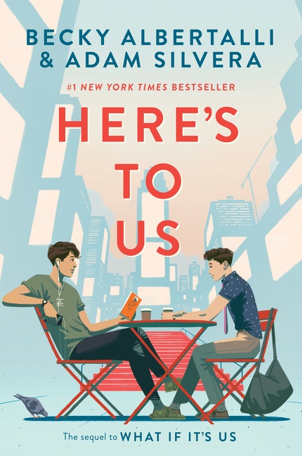 Here’s to US by Becky Albertalli