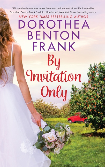 By Invitation Only by Dorothea Benton Frank