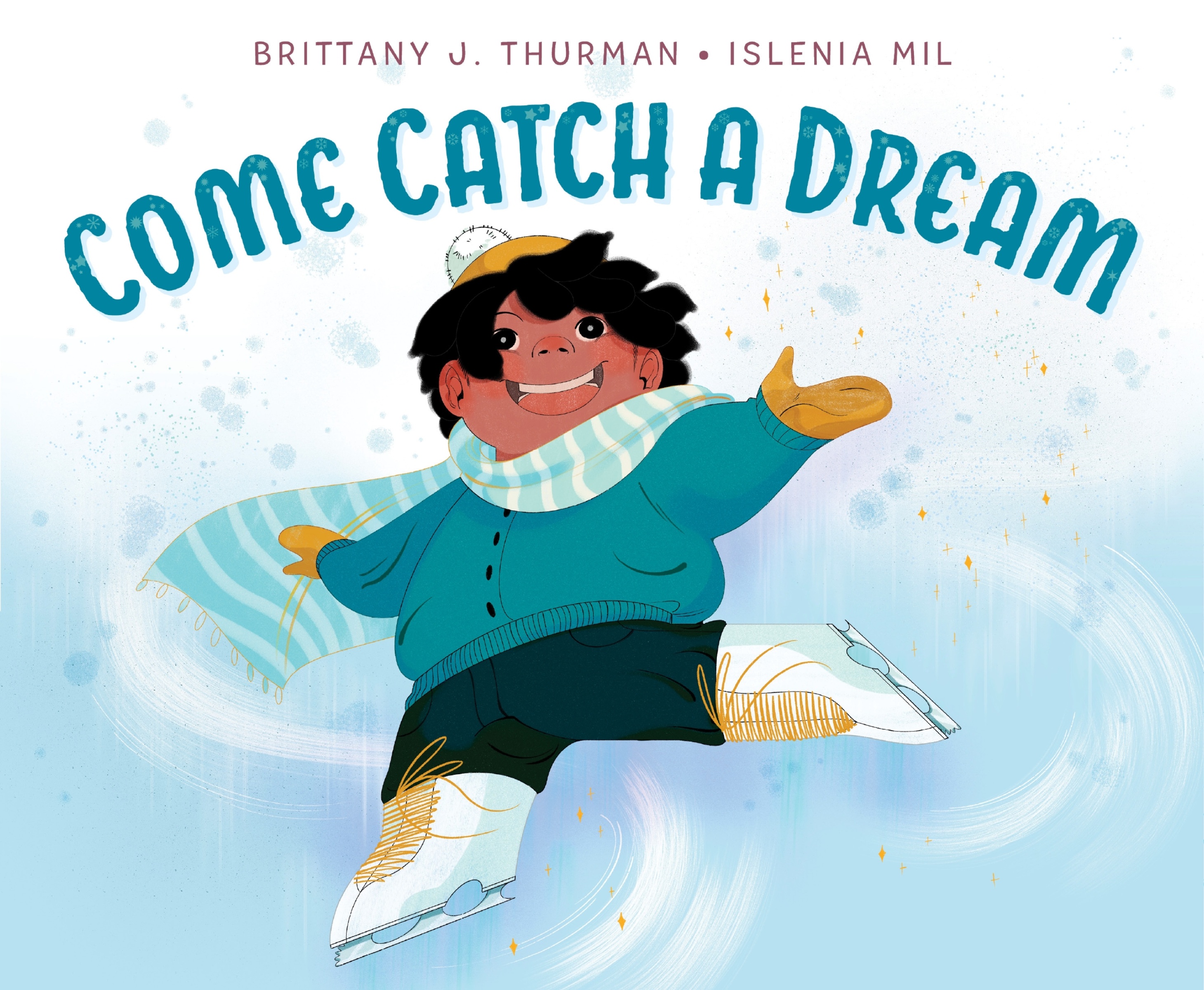 Come Catch a Dream by Brittany J. Thurman