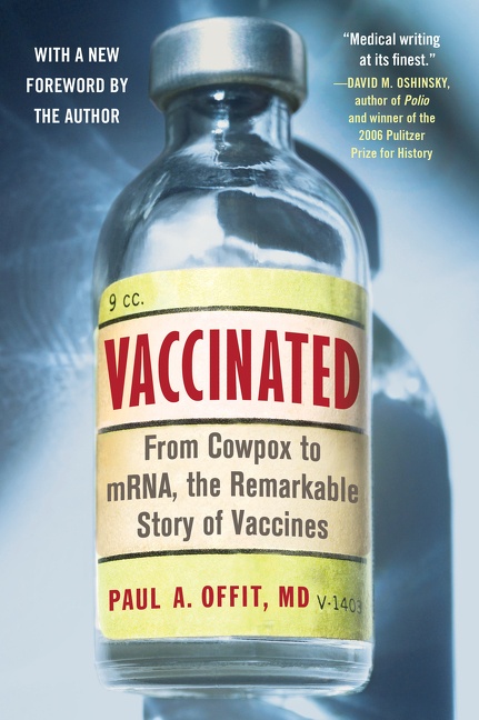 Vaccinated by Paul A. Offit, M.D.