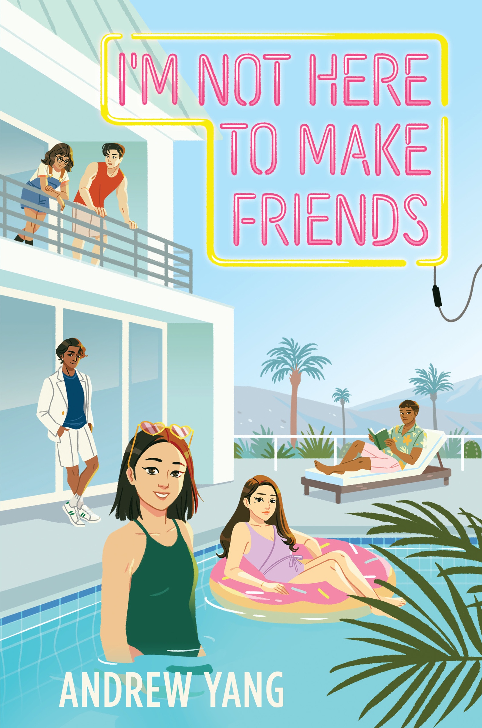 I'm Not Here to Make Friends by Andrew Yang