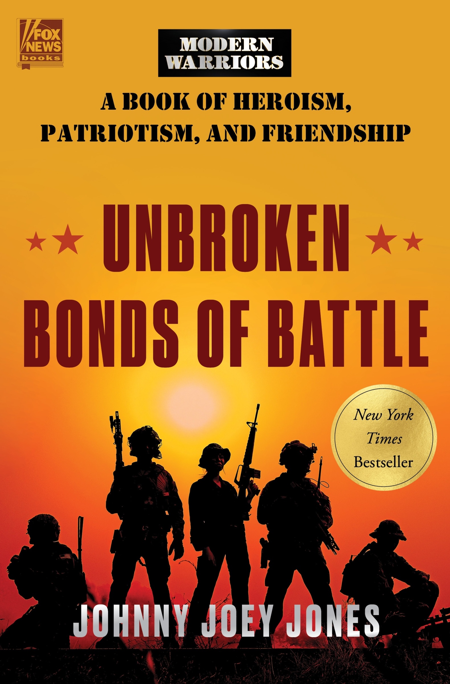 Unbroken Bonds of Battle by Johnny Joey Jones